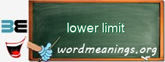 WordMeaning blackboard for lower limit